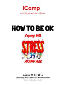 iCamp An Intergenerational Event HOW T O BE OK Coping With
