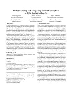 Understanding and Mitigating Packet Corruption in Data Center Networks Danyang Zhuo Monia Ghobadi