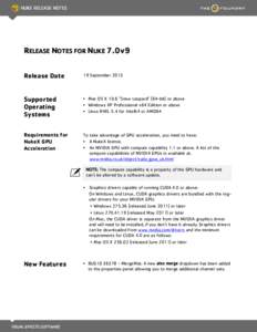 RELEASE NOTES FOR NUKE 7.0v9 Release Date 19 September[removed]Supported