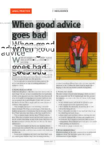 negligence  legal practice When good advice goes bad