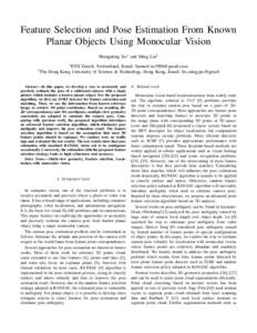 Feature Selection and Pose Estimation From Known Planar Objects Using Monocular Vision Shengdong Xu1 and Ming Liu2 1  2