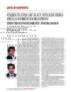 AVIS D’EXPERTS  ENJEUX FISCAUX ET FINANCIERS DE LA STRUCTURATION DES MANAGEMENT PACKAGES par Nicolas Menard-Durand