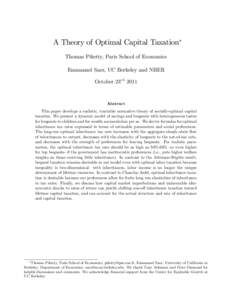A Theory of Optimal Capital Taxation Thomas Piketty, Paris School of Economics Emmanuel Saez, UC Berkeley and NBER October 23rd[removed]Abstract
