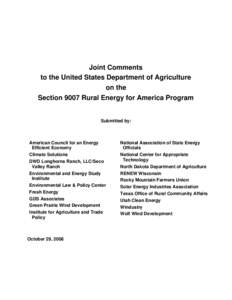 Joint Comments to the United States Department of Agriculture on the Section 9007 Rural Energy for America Program  Submitted by: