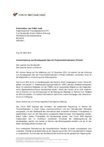 Einschreiben / per E-Mail vorab Eidgenössisches Finanzdepartement EFD Frau Bundesrätin Eveline Widmer-Schlumpf Rechtsdienst Generalsekretariat Bernerhof 3003 Bern