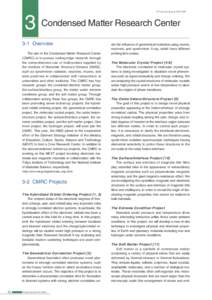 PF Activity Report 2012 #30  3 Condensed Matter Research Center 3-1	Overview The aim of the Condensed Matter Research Center (CMRC) is to pursue cutting-edge research through