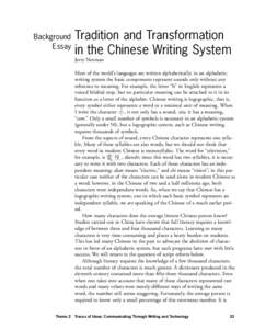 Background Essay Tradition and Transformation in the Chinese Writing System Jerry Norman