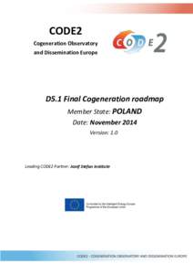CODE2 Cogeneration Observatory and Dissemination Europe D5.1 Final Cogeneration roadmap Member State: POLAND