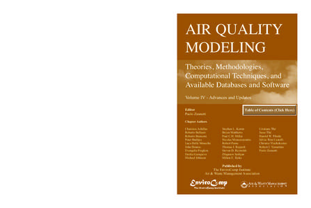 About this Book This is the fourth and final volume of our book series on air quality modeling published by the EnviroComp Institute and the Air & Waste Management Association (A&WMA). The series provides environmental s