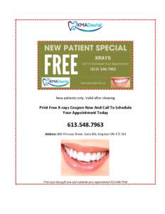 New patients only. Valid after cleaning  Print Free X-rays Coupon Now And Call To Schedule Your Appointment Today