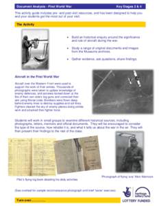 Document Analysis - First World War  Key Stages 3 & 4 This activity guide includes pre- and post-visit resources, and has been designed to help you and your students get the most out of your visit.