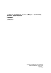 Proposal for accreditation of the Study Programme in Dental Medical Education, University of Bern OAQ Report OctoberProposal for accreditation of the Study Programme in