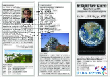 Welcome Address On behalf of the greater community in Japan dedicated the Digital Earth enterprise, it is my honor to submit this proposal for