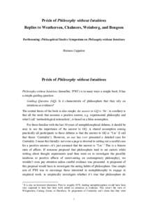 Précis of Philosophy without Intuitions Replies to Weatherson, Chalmers, Weinberg, and Bengson Forthcoming: Philosophical Studies Symposium on Philosophy without Intuitions Herman Cappelen