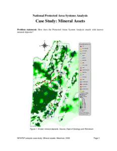 National Protected Area Systems Analysis  Case Study: Mineral Assets Problem statement: How does the Protected Areas System Analysis match with known mineral deposits?