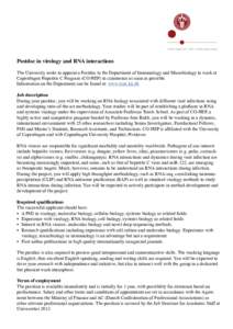     Postdoc in virology and RNA interactions The University seeks to appoint a Postdoc to the Department of Immunology and Microbiology to work at Copenha