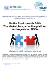UNODC Civil Society Team & The Vienna NGO Committee on Drug (VNGOC) are pleased to invite you to a Side Event on On the Road towards 2019 The Marketplace, an online platform for drug-related NGOs