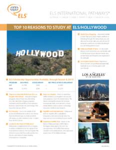 ELS INTERNATIONAL PATHWAYS® AUSTRALIA l CANADA l CHINA l EUROPE l INDIA l MALAYSIA l USA top 10 reasons to study at els/Hollywood 8 World Class Shopping – Universal CityWalk