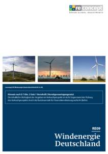reconcept 09 Windenergie Deutschland GmbH & Co. KG  Hinweis nach § 7 Abs. 2 Satz 1 VermAnlG (Vermögensanlagengesetz) Die inhaltliche Richtigkeit der Angaben im Verkaufs­prospekt ist nicht Gegenstand der Prüfung des V