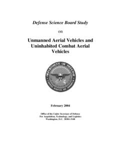 Defense Science Board Study on Unmanned Aerial Vehicles and Uninhabited Combat Aerial Vehicles