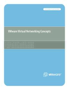 INFORMATION  VMware Virtual Networking Concepts GUIDE