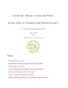 Lecture 22: Malware: Viruses and Worms  Lecture Notes on “Computer and Network Security” by Avi Kak () April 7, 2015 4:02pm