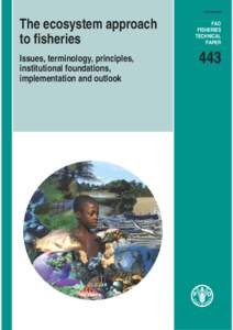 ISSNThe ecosystem approach to fisheries Issues, terminology, principles, institutional foundations,