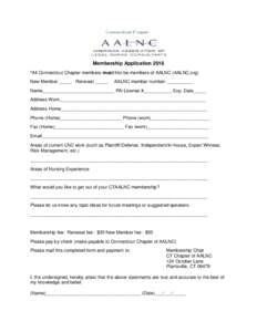 Membership Application 2018 *All Connecticut Chapter members must first be members of AALNC (AALNC.org) New Member _____ Renewal _____ AALNC member number: __________