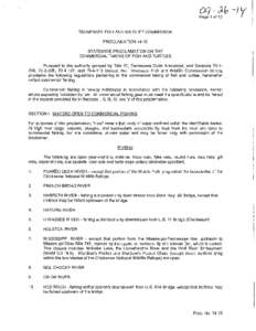 TENNESSEE FISH AND WILDLIFE COMMISSION PROCLAMATION[removed]STATEWIDE PROCLAMATION ON THE COMMERCIAL TAKING OF FISH AND TURTLES Pursuant to the authority granted by Title 70, Tennessee Code Annotated, and Sections[removed],