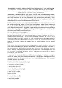 Revised Report on relations between the Judiciary and the Government in Timor Leste following investigations in country between Sunday 16 November 2014 and Tuesday 18 November[removed]Alistair Wyvill SC – Northern Territ