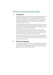 Summary and Implications for Policy 1 Introduction This is the report on a background study for the National Spatial Strategy (NSS) regarding the Irish Rural Structure. The main objective of the study was to