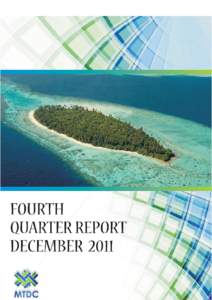 c 1. Corporate Information Name of the Company: Maldives Tourism Development Corporation Plc Registered Address: First Floor, G. Fathuru Vehi