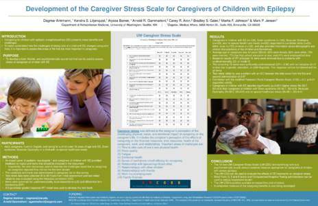 Development of the Caregiver Stress Scale for Caregivers of Children with Epilepsy Dagmar 1 Amtmann, Kendra 1Department