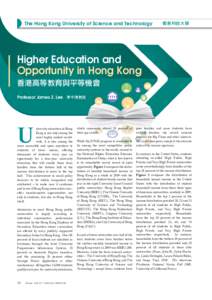 The Hong Kong University of Science and Technology  ॷ෫ऋ‫׬‬σᏰ Higher Education and Opportunity in Hong Kong
