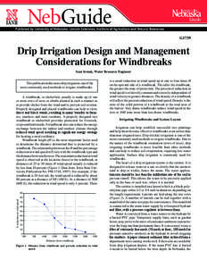 G1739  Drip Irrigation Design and Management Considerations for Windbreaks Suat Irmak, Water Resource Engineer