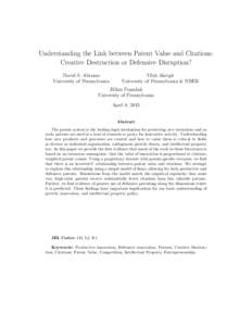 Understanding the Link between Patent Value and Citations: Creative Destruction or Defensive Disruption? David S. Abrams University of Pennsylvania  Ufuk Akcigit