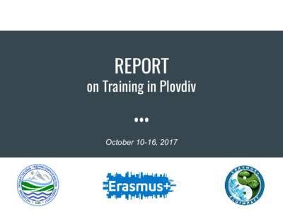 REPORT  on Training in Plovdiv October 10-16, 2017