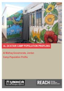 ```  AL ZA’ATARI CAMP POPULATION PROFILING Al Mafraq Governorate, Jordan Camp Population Profile