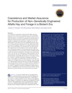m a n ag e m e n t g u i d e  Coexistence and Market Assurance for Production of Non–Genetically Engineered Alfalfa Hay and Forage in a Biotech Era Daniel H. Putnam,* Tim Woodward, Peter Reisen, and Steve Orloff
