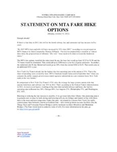 NYPIRG STRAPHANGERS CAMPAIGN 9 Murray Street-New York, New York9434) STATEMENT ON MTA FARE HIKE OPTIONS (Monday, October 15, 2012)
