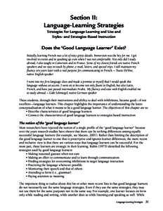Section II: Language-Learning Strategies Strategies for Language Learning and Use and Styles- and Strategies-Based Instruction  Does the ‘Good Language Learner’ Exist?