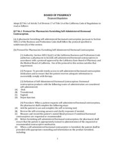 BOARD OF PHARMACY Proposed Regulation Adopt §of Article 5 of Division 17 of Title 16 of the California Code of Regulations to read as follows: §Protocol for Pharmacists Furnishing Self-Administered Hormon