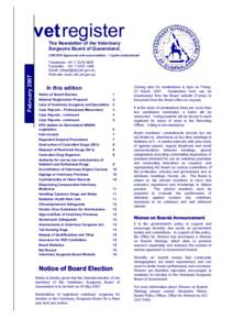 vet register The Newsletter of the Veterinary Surgeons Board of Queensland. February 2007
