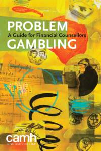 Problem Gambling: A Guide for Financial Counsellors 1