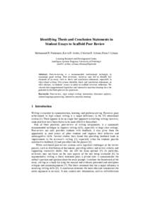 Identifying Thesis and Conclusion Statements in Student Essays to Scaffold Peer Review Mohammad H. Falakmasir, Kevin D. Ashley, Christian D. Schunn, Diane J. Litman Learning Research and Development Center, Intelligent S