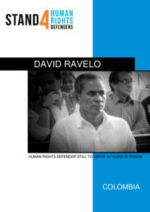 DAVID RAVELO HUMAN RIGHTS DEFENDER STILL TO SERVE 13 YEARS IN PRISON