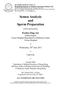 Semen Analysis and Sperm Preparation will be delivered by  Feebee Ong, PhD