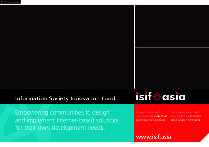 To contents page  Information Society Innovation Fund Empowering communities to design and implement Internet-based solutions