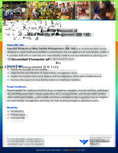 Selected Photo Credits: FEMA  Essential Elements of Mass Fatality Management (EM 160) About EM 160: Essential Elements of Mass Fatality Management, (EM 160) is an awareness-level course