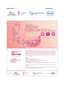 Organised By:  Sponsored by: “The Role of Breast Cancer Registries in Prevention and Control” Monday 1st December, 2014